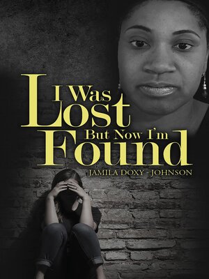 cover image of I Was Lost But Now I'm Found